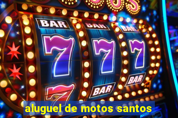 aluguel de motos santos